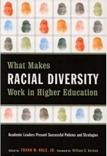 What Makes Racial Diversity Work in Higher Education